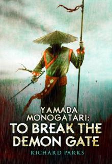 Yamada Monogatari: To Break the Demon Gate Read online