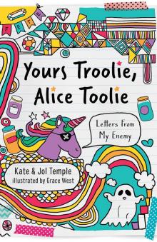 Yours Troolie, Alice Toolie Read online