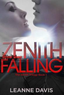 Zenith Falling (Zenith Trilogy, #1) Read online