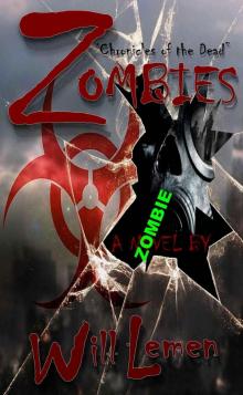ZOMBIES:  Chronicles of the Dead : A Zombie Novel Read online