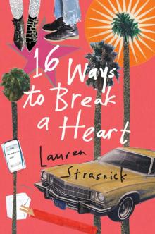 16 Ways to Break a Heart Read online