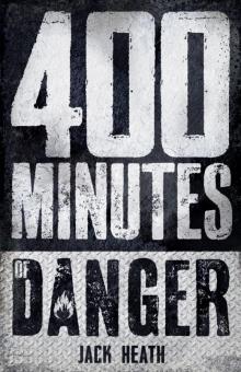400 Minutes of Danger Read online