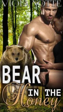 A Bear In the Honey (BBW Unintentional Mail-Order-Bride Paranormal Shifter Romance) Read online