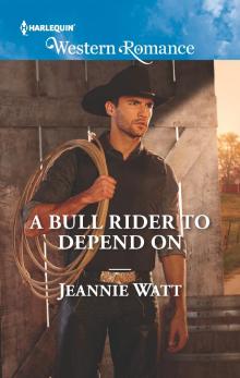 A Bull Rider to Depend On Read online