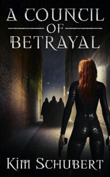 A Council of Betrayal Read online