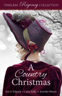 A Country Christmas (Timeless Regency Collection Book 5) Read online