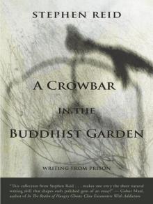 A Crowbar in the Buddhist Garden Read online