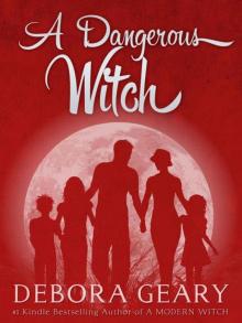 A Dangerous Witch (Witch Central Series: Book 3) Read online