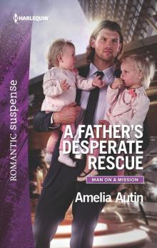 A Father's Desperate Rescue Read online