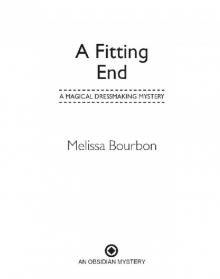 A Fitting End: A Magical Dressmaking Mystery Read online