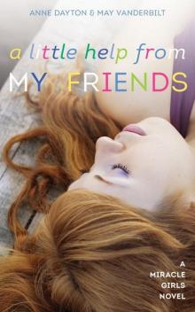 A Little Help From My Friends (Miracle Girls Book 3) Read online