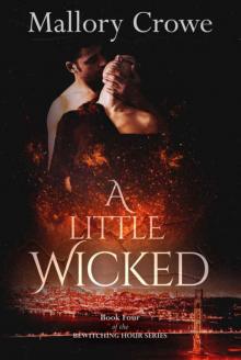 A Little Wicked (The Bewitching Hour Book 4) Read online