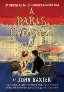A Paris Christmas: An improbable tale of good food and true love Read online
