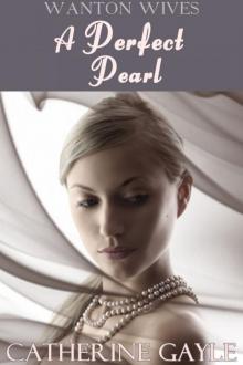 A Perfect Pearl (Regency Erotica) Read online
