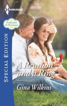 A Reunion And A Ring (Proposals & Promises Book 1)