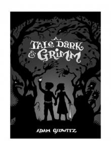 A Tale Dark and Grimm Read online