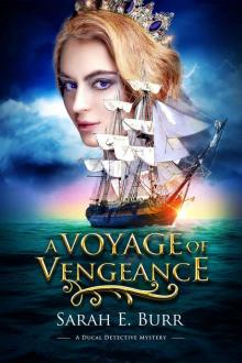 A Voyage of Vengeance (Ducal Detective Mysteries Book 3) Read online