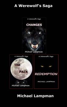 A Werewolf's Saga Books 1, 2, & 3 (A Werewolf's Saga Boxed Sets) Read online