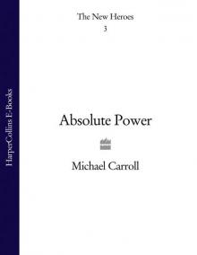 Absolute Power (The New Heroes, Book 3) Read online
