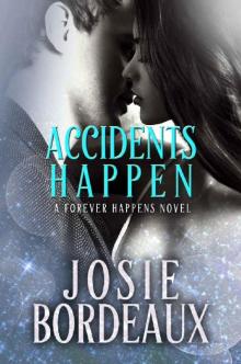 Accidents Happen (Forever Happens Book 1) Read online