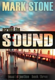Across the Sound: (Coastal Justice Suspense Series Book 3) Read online