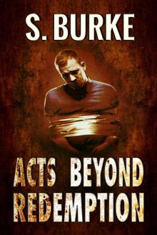 Acts Beyond Redemption Read online