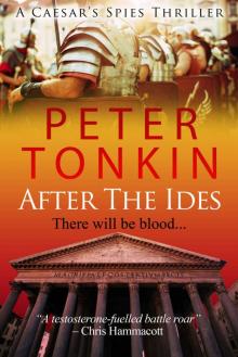 After The Ides (Caesar's Spies Thriller Book 2)