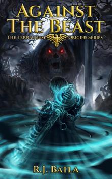 Against the Beast (Terraunum Origins, #1) Read online