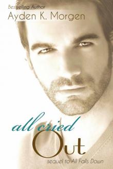 All Cried Out (All Falls Down Book 2) Read online