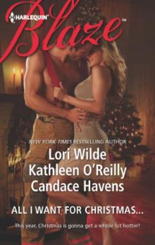 All I Want for Christmas...: Christmas KissesBaring It AllA Hot December Night Read online