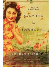 All the Flowers in Shanghai Read online