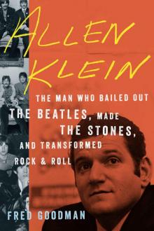 Allen Klein: The Man Who Transformed Rock & Roll Read online