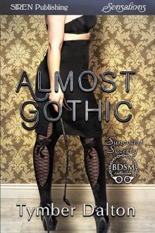 Almost Gothic [Suncoast Socitey] (Siren Publishing Sensations) Read online