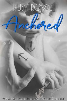 Anchored_Book One of The Crashing Tides Duet Read online