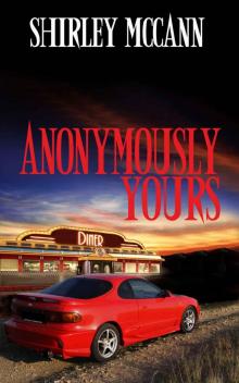 Anonymously Yours Read online