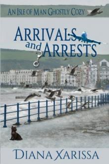 Arrivals and Arrests Read online