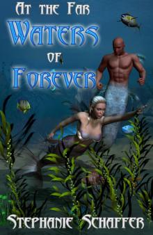 At the Far Waters of Forever Read online