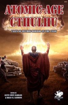 Atomic-Age Cthulhu: Tales of Mythos Terror in the 1950s Read online