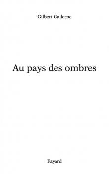 Au pays des ombres