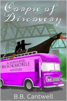 B.B. Cantwell - Portland Bookmobile 02 - Corpse of Discovery