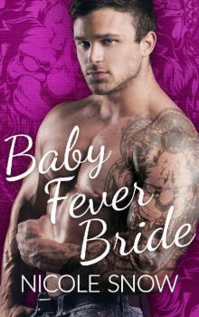 Baby Fever Bride: A Billionaire Romance Read online
