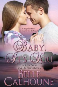 Baby It's You (Seven Brides Seven Brothers Book 6) Read online