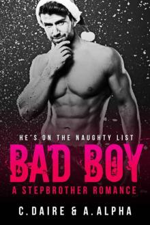Bad Boy - A Stepbrother Romance Read online