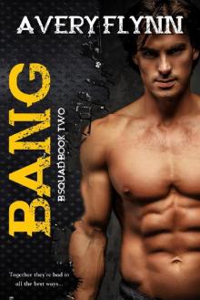 Bang: B-Squad Book Two Read online