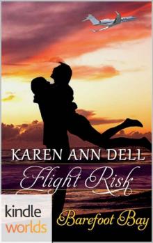 Barefoot Bay: Flight Risk (Kindle Worlds Novella)