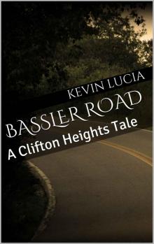 Bassler Road: A Clifton Heights Tale