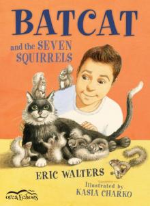 Batcat and the Seven Squirrels