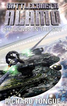 Battlecruiser Alamo: Shadows in the Sky Read online