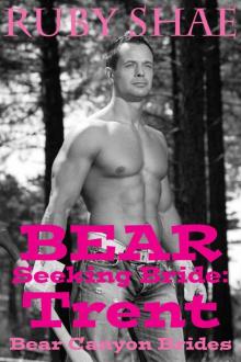 Bear Seeking Bride: Trent (Bear Canyon Brides #3) Read online