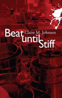 Beat Until Stiff Read online